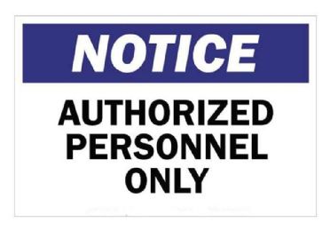 Authorized Personnel Only Sign - Notice by Z&Z Medical