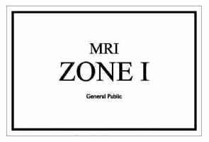 Zone 1 and 2 MRI Area Sign for Ensuring Personnel Safety from Magnetic Fields (English and Spanish)