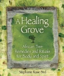 A Healing Grove Novel of African Tree Remedies and Rituals