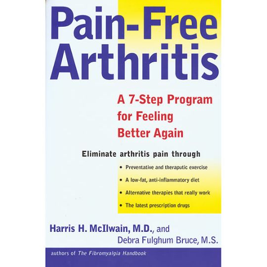 Pain-Free Arthritis by Harris H. McIlwain, M.D.