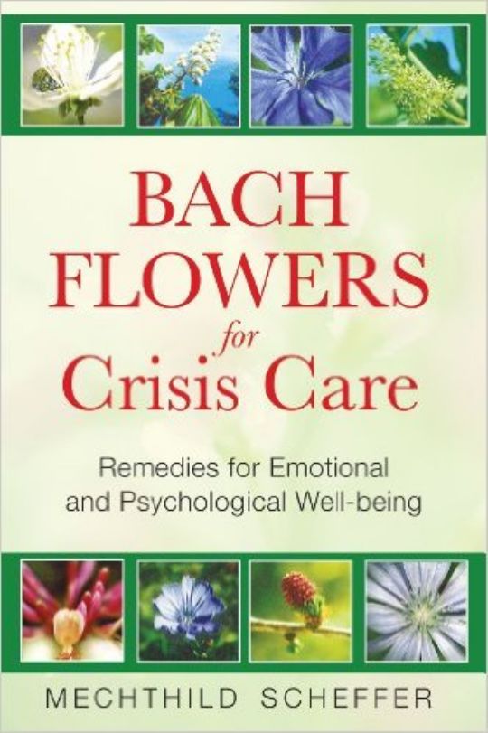 Bach Flowers for Crisis Care