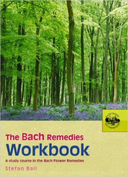 The Bach Flower Remedies Workbook
