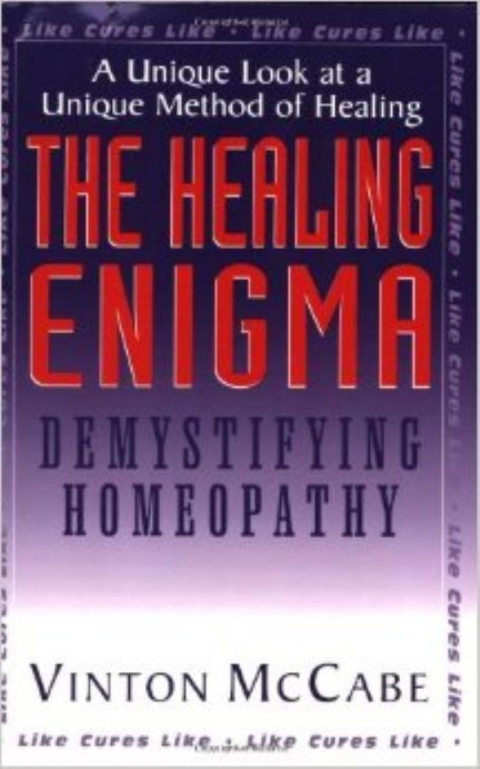 The Healing Enigma: Demystifying Homeopathy Book