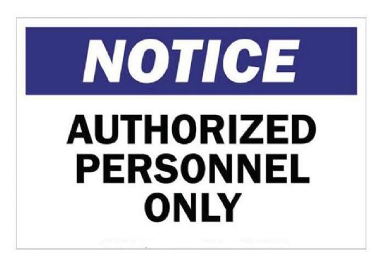Authorized Personnel Only Sign - Notice by Z&Z Medical