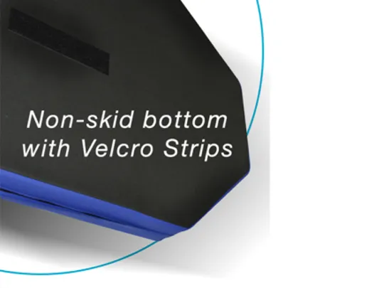 Non-skid bottom with Velcro strips for secure placement